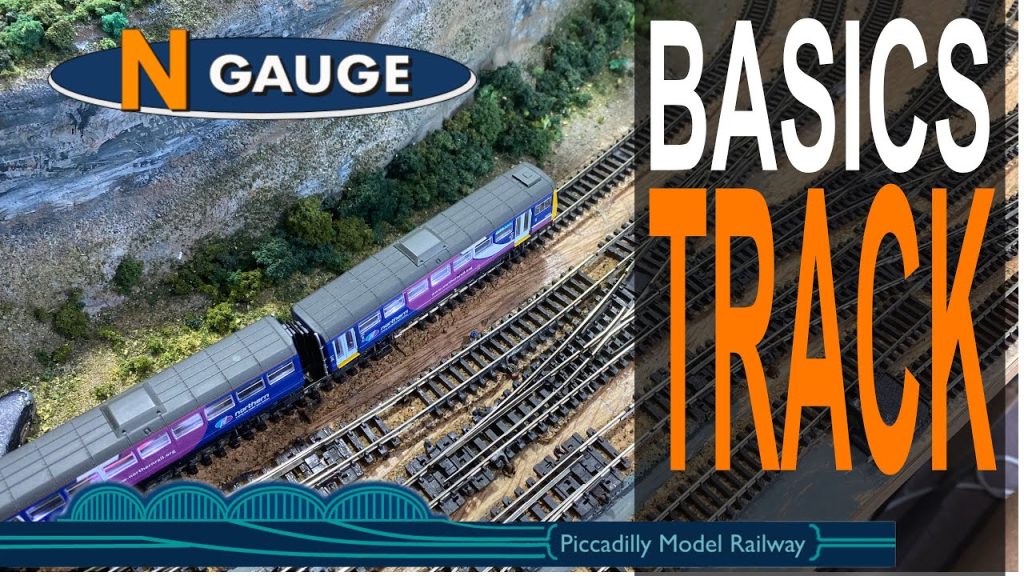 N GAUGE MODEL RAILWAY BASICS - TRACK