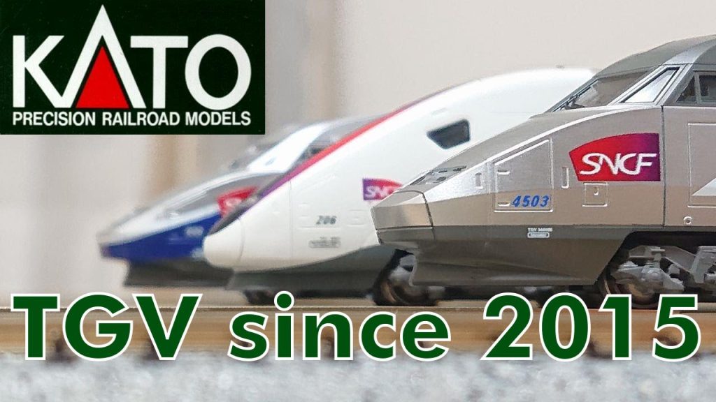 KATO/Lemke N-gauge TGV since 2015 / 2015年以降のカトー製NゲージTGV