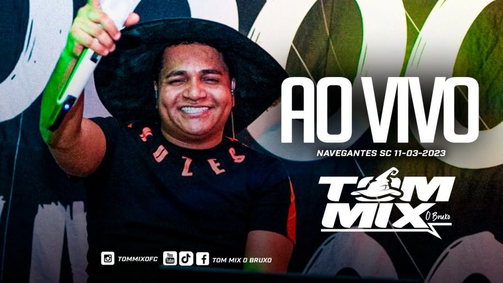 DJ TOM MIX AO VIVO MARCANTES E TOCA TUDO EM NAVEGANTES SC @TOMMIXOFC TOUR PELO BRASIL 11 MARÇO 2023