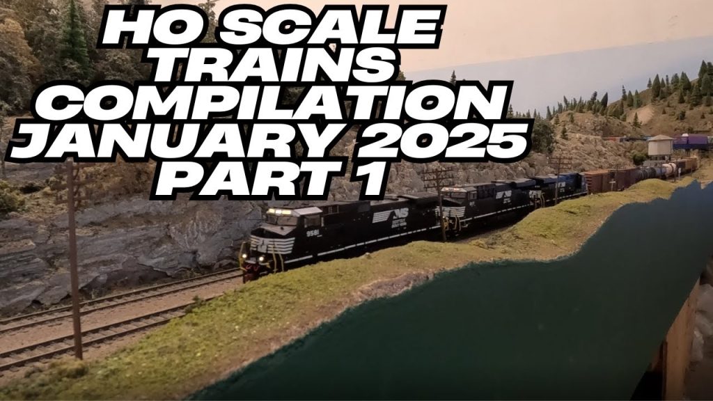 HO Scale Trains Compilation January 2025 Part 1