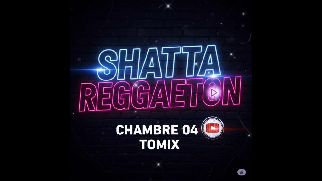 Chambre 04 remix shatta reggeaton Tomix