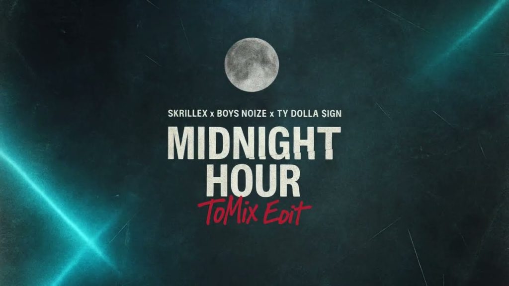Skrillex, Boys Noize, Ty Dolla $ign – Midnight Hour (ToMix Edit)